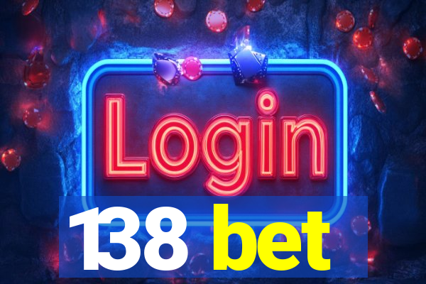 138 bet